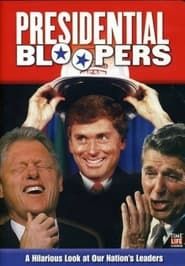 Presidential Bloopers series tv