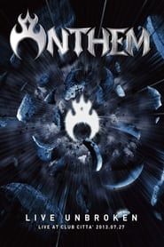 Anthem: Live Unbroken series tv