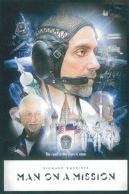 Man On a Mission: Richard Garriott's Road to the Stars series tv