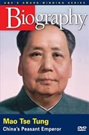 Mao Tse Tung: China's Peasant Emperor series tv
