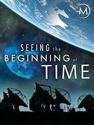 Seeing the Beginning of Time series tv