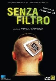 Senza Filtro 2001 streaming