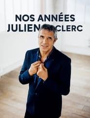 Nos années Julien Clerc (2018)