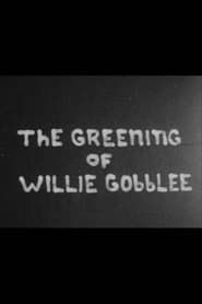 Image The Greening of Willie Gobblee