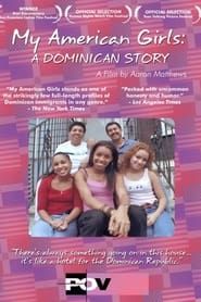 My American Girls: A Dominican Story series tv