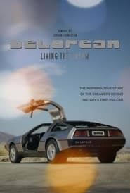 DeLorean: Living the Dream series tv