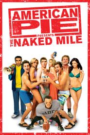American Pie Presents: The Naked Mile 2006 streaming