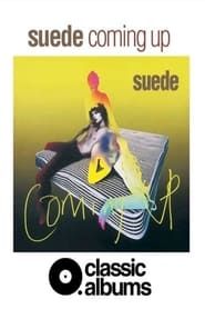 Classic Albums: Suede - Coming Up series tv