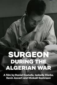 Chirurgien dans la guerre d'Algérie 2012 streaming