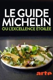 Le guide Michelin ou l'excellence étoilée series tv