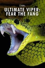 Ultimate Viper: Fear the Fang series tv