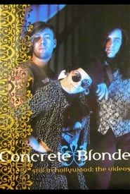 Image Concrete Blonde: Still in Hollywood - The Videos
