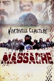 Affiche de Northville Cemetery Massacre