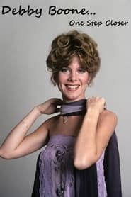 watch Debby Boone... One Step Closer