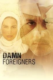 Damn Foreigners series tv
