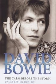 David Bowie - The Calm Before The Storm: Under Review 1969 - 1971 series tv