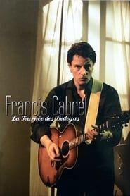 Francis Cabrel - La tournée des Bodegas (2005)