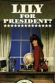 Lily for President? 1982 streaming