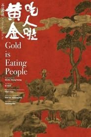 Gold is Eating People series tv