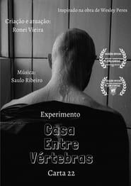 Experimento: Casa Entre Vértebras - Carta 22 series tv