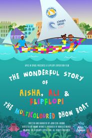 Image The Wonderful Story of Aisha, Ali and Flipflopi the Multicoloured Dhow Boat 2021