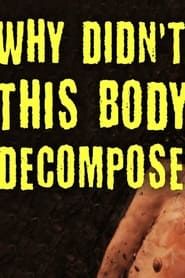 TED-Ed: Why Didn't This Body Decompose? series tv