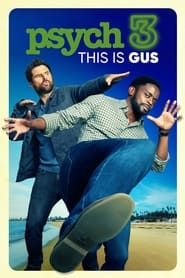 Psych 3: This Is Gus 2021 streaming