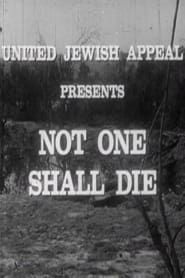 Not One Shall Die series tv