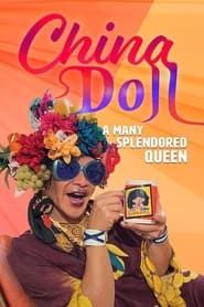 China Doll - A Many Splendored Queen series tv