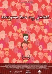 Affiche de Everyone Has My Jacket