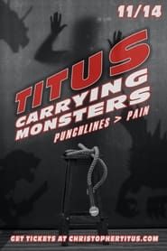 Christopher Titus: Carrying Monsters series tv