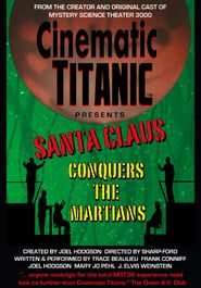 Cinematic Titanic: Santa Claus Conquers the Martians series tv