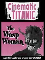 watch Cinematic Titanic: The Wasp Woman