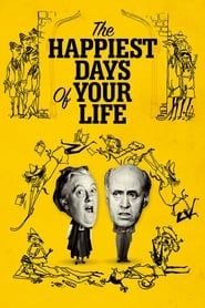 The Happiest Days of Your Life series tv