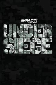 IMPACT Wrestling: Under Siege 2021 streaming