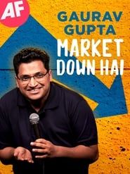 Gaurav Gupta: Market Down Hai series tv
