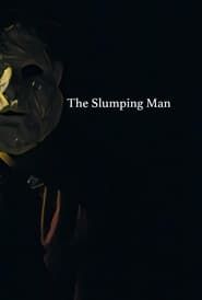 The Slumping Man series tv