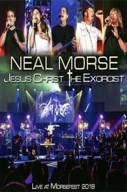 Neal Morse: Jesus Christ the Exorcist - Live at Morsefest 2018 (2020)