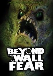 Beyond the Wall of Fear 2016 streaming