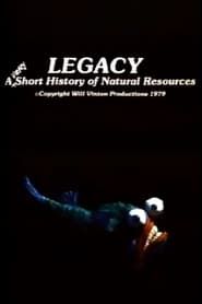 Legacy: A Very Short History of Natural Resources series tv