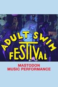 Mastodon - Adult Swim Festival 2020 series tv