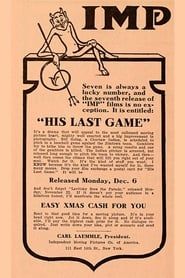 His Last Game (1909)
