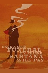 Have a Good Funeral, My Friend… Sartana Will Pay series tv