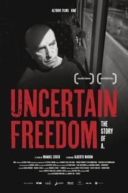Image Uncertain freedom: the story of A.