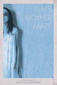 My Mother Mary series tv