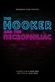 The Hooker and the Necrophiliac-hd