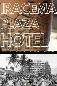 Iracema Plaza Hotel series tv