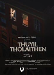 Thuyil Tholaithen 2021 streaming