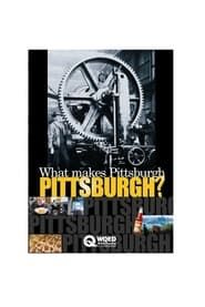 Image What Makes Pittsburgh Pittsburgh?