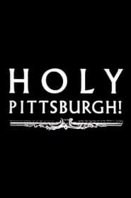 Image Holy Pittsburgh!